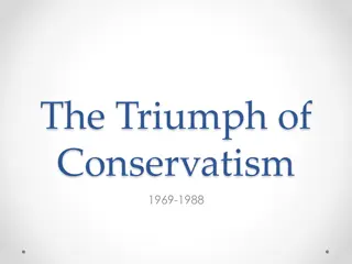 The Triumph of Conservatism 1969-1988: A Historical Overview