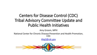 CDC Tribal Advisory Committee Update and Public Health Initiatives