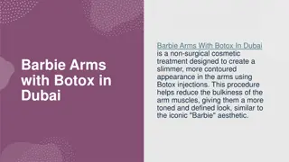 Barbie Arms with Botox in Dubai & abu dhabi