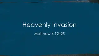 Insights into Heavenly Invasion: Matthew 4 and The Kingdom of God