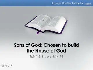 Building the House of God: A Journey of Chosen Sons