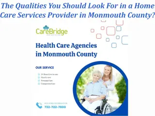 The Qualities You Should Look For in a Home Care Services Provider in Monmouth C