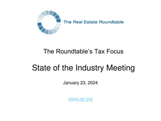 Real Estate Tax Policy Focus: State of the Industry Meeting Update