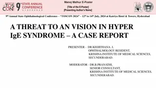 Vision Threat in Hyper IgE Syndrome: A Case Report