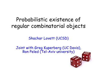 Probabilistic Existence of Regular Combinatorial Objects