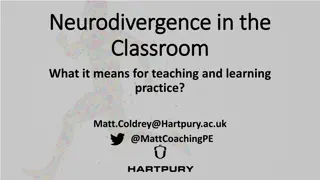 Understanding Neurodivergence in the Classroom: Implications for Teaching and Learning Practice