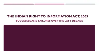 The Indian Right to Information Act, 2005: Successes and Failures Over the Last Decade