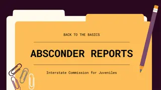 Understanding Absconder Reports and the ICJ