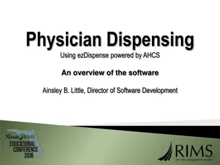 Benefits of Physician Dispensing Using ezDispense Powered by AHCS