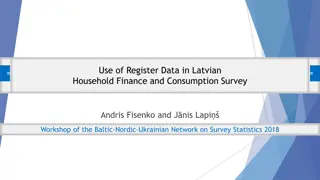 Insights into Latvian Household Finance and Consumption Survey