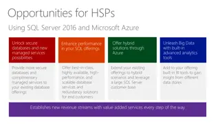 Unlock New Possibilities with SQL Server 2016 and Azure for Secure Databases and Analytics Tools