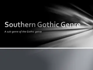 Southern Gothic Genre, Magical Realism, and Their Characteristics