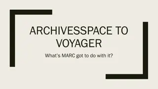 Integrating ArchivesSpace with Voyager: Exploring MARC and Beyond