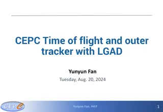 CEPC Time of Flight and Outer Tracker with LGAD Updates