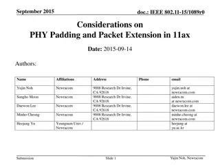 Considerations on PHY Padding and Packet Extension in 11ax