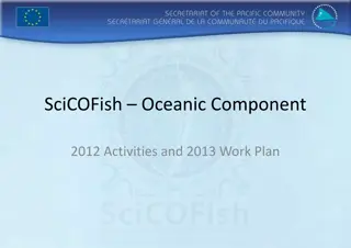 Progress Report on SciCOFish Oceanic Component Activities 2012-2013