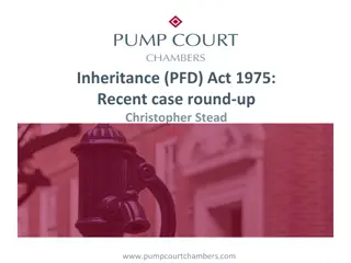 Recent Developments in Inheritance Law Under the Inheritance (PFD) Act 1975