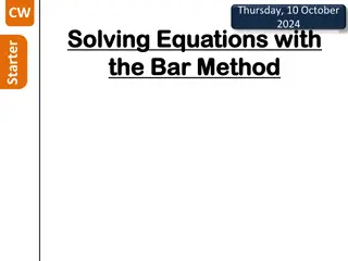 Solving Equations with the Bar Method - Practice Problems and Solutions