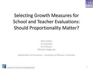 Proportionality and Growth Measures in School and Teacher Evaluations