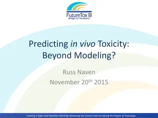 Advancing In Vivo Toxicity Prediction Beyond Modeling