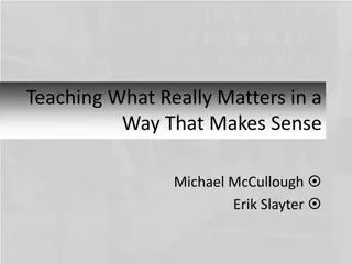 Teaching What Really Matters in a Way That Makes Sense