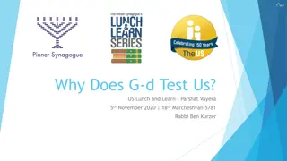 G-d's purpose in testing us: Insights from Parshat Vayera