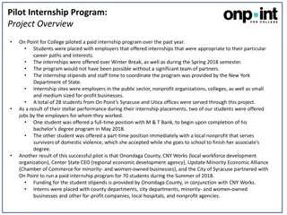 Successful Pilot Internship Program at On Point for College Resulted in Job Opportunities for Students