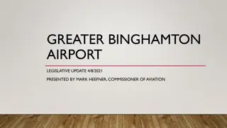 Greater Binghamton Airport Legislative Update - Aviation Progress and Collaborations