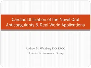 Understanding Cardiac Utilization of Novel Oral Anticoagulants