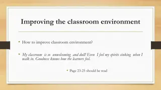 Enhancing Classroom Environment for Authentic Learning