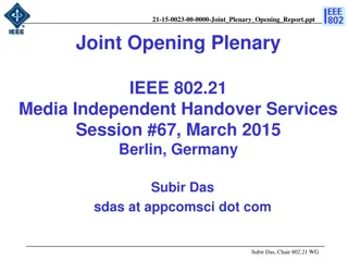 IEEE 802.21 Joint Plenary Opening Report