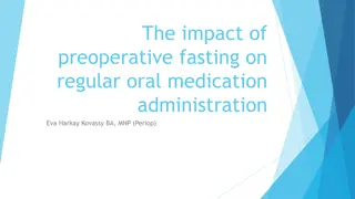 Impact of Preoperative Fasting on Oral Medication Administration