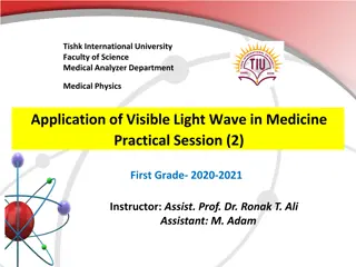 Visible Light Waves in Medicine and Physics