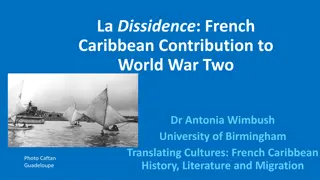 French Caribbean Contribution to WWII: Hidden Heroes and Untold Stories