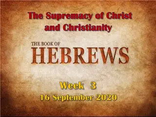 The Supremacy of Christ in the Book of Hebrews - Overview and Insights