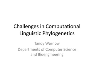 Challenges in Computational Linguistic Phylogenetics