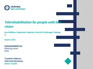 Telerehabilitation for People with Low Vision: A Review of Feasibility and Efficacy