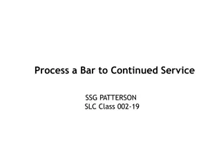 Guidelines for Bar to Continued Service in the Military