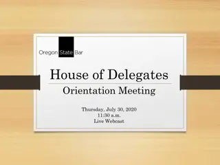 Overview of Oregon State Bar: House of Delegates Orientation Meeting and Statutory Purpose