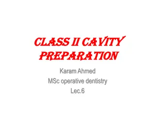 Class II Cavity Preparation in Operative Dentistry