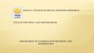 Metal Cast Restorations in Conservative Dentistry & Endodontics