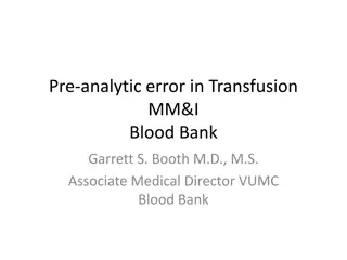 Pre-Analytic Errors in Transfusion Process at VUMC Blood Bank