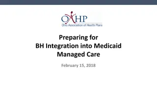 Medicaid Managed Care Integration Preparation Overview