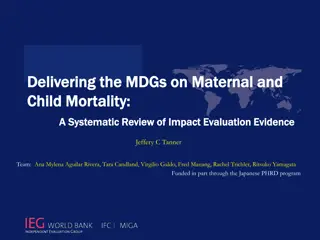 Impact Evaluation of Interventions for Maternal and Child Mortality