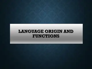 The Origin and Functions of Language