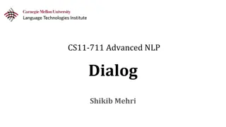 Delving into Advanced NLP for Dialog Systems