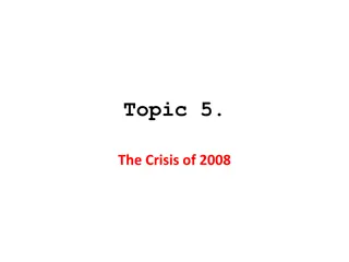 The Crisis of 2008: A Detailed Overview