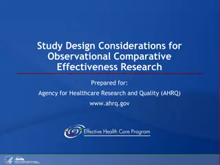 Study Design Considerations for Observational Comparative Effectiveness Research