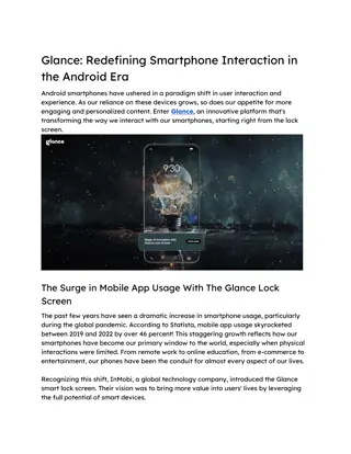 Glance Redefining Smartphone Interaction in the Android Era