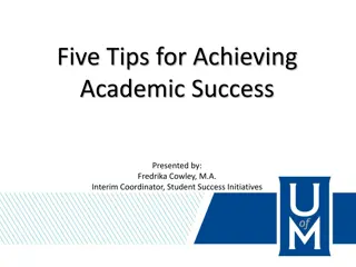 Five Tips for Academic Success by Fredrika Cowley, M.A.